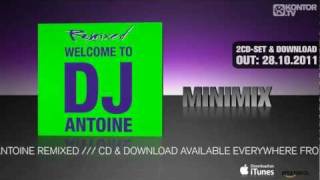 DJ Antoine  Welcome To DJ Antoine Remixed Official Minimix HD [upl. by Adialeda]