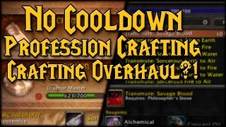 No Cooldown Crafting Recipes Profs Overhauled [upl. by Anaidni911]