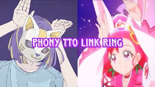 Phony tto Link Ring Precure [upl. by Etteniuqna669]