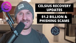 Celsius Updates 12 Billion Is FOUND amp We’re Getting MORE Money Back Phishing WARNINGS [upl. by Ecirtemed]