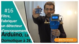 DETECTER LENCRASSEMENT DUN FILTRE A EAU AVEC UN CAPTEUR DE PRESSION amp LA DOMOTIQUE À 2€ [upl. by Goodden]