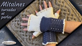 Tricot MITAINES ♥ avec torsades et perles ♥ 🐑 [upl. by Amsden177]