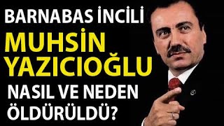 8BÖLÜM  BARNABAS İNCİLİ  MUHSİN YAZICIOĞLU TÜM SIRLARI İLE [upl. by Anairb]