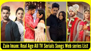 Zain Imam All TV serials list Zain imam songs web series Suman Indori serial colorstv episode [upl. by Vincentia432]