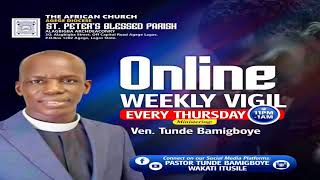 NIGBATI OGO SI LO  ONLINE WEEKLY VIGIL  CCDM GLOBAL  WAKATI ITUSILE  VEN TUNDE BAMIGBOYE … [upl. by Pickar]