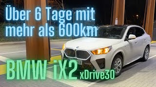 BMW iX2 Über 6 Tage mit mehr als 600km  Langstreckentest und Alltagserfahrungen [upl. by Erena]