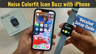 Noise Colorfit Icon Buzz with iPhone Detailed Setup Guide  Smartwatch with Calling Function [upl. by Clintock115]