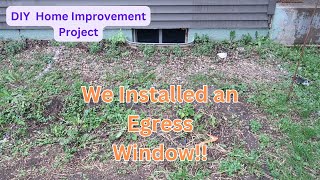 DIY Egress Window  Big Home Improvement Project Cost at the End [upl. by Rebane155]