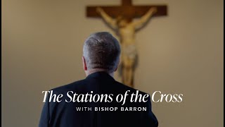 The Stations of the Cross with Bishop Barron [upl. by Sayres]