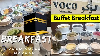 Voco Hotel Buffet Breakfast 😍  Best Breakfast Buffet In Makkah  Voco Breakfast Buffet Makkah [upl. by Araek]