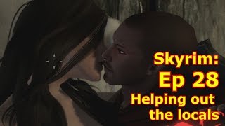 SkyrimHeavily Modded Ep 28 Helping out the locals [upl. by Kaltman704]