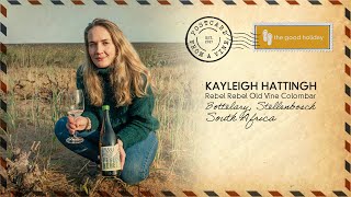 Kayleigh Hattingh REBEL REBEL WINES OLD VINE COLOMBAR Bottelary Stellenbosch [upl. by Aivirt]