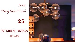 Latest Dining Room Trends  INTERIOR DESIGN IDEAS 25 [upl. by Colin269]