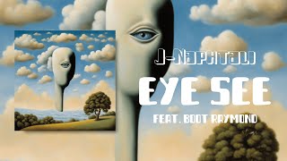 JNaphtali  Eye See feat Boot Raymond Official Audio [upl. by Caril]