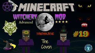 MINECRAFT WITCHERY MOD SHOWCASE 19  THE COVEN [upl. by Llerdnam]