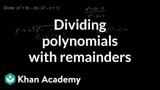 Dividing polynomials with remainders  Polynomial and rational functions  Algebra II  Khan Academy [upl. by Eillil]