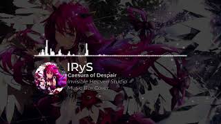 IRyS  Caesura of Despair Music Box Cover  Invisible Heaven Studio [upl. by Olethea]