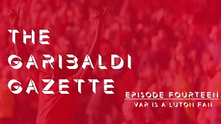 The Garibaldi Gazette  Episode 14 [upl. by Anegroeg617]