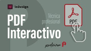 📙Crear PDF interactivo en InDesign  Técnica profesional [upl. by Aicetel]