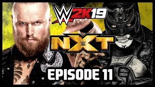 WWE 2K19  WWE Universe Mode  NXT Episode 11 [upl. by Bibah349]