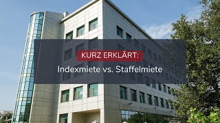 Kurz erklärt Indexmietvereinbarung vs Staffelmietvereinbarung [upl. by Ailisec]