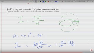 Light bulb has 20 W of radiant energy Assume a point source and find the irradiance 1 m away 314 [upl. by Sherwood]