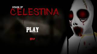 HORROR1 HOUSE OF CELESTINA ONLINE [upl. by Ettelracs524]