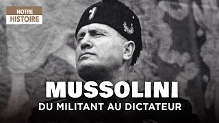 Benito Mussolini le dictateur fasciste jadis militant socialiste  Documentaire Histoire  AMP [upl. by Nojel]