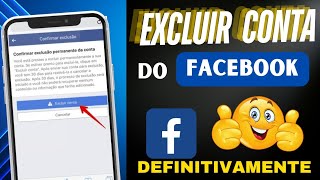 Como EXCLUIR CONTA DO FACEBOOK DEFINITIVAMENTE 2024 Atualizado [upl. by Lole72]