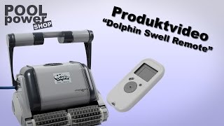 Poolroboter Dolphin Swell Remote [upl. by Herod708]