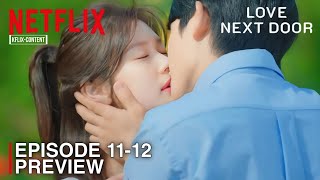 LOVE NEXT DOOR  EPISODE 1112 PREVIEW  Jung Hae In  Jung So Min INDOENG SUB [upl. by Ephram]