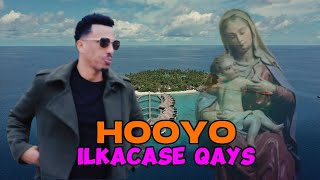 ILKACASE QAYS 2024  HOOYO  HEES CUSUB [upl. by Brause]