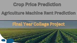 Crop Price Prediction  Crop Recommendation  Machine Learning  Deep Learning  Python Project [upl. by Kinimod]