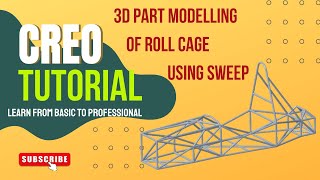 Create 3D Part Model of Supra Roll Cage  Creo Parametric  Full Tutorial [upl. by Garold]