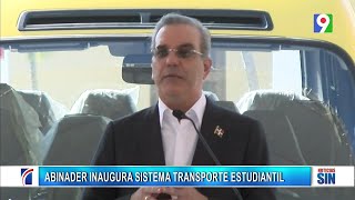 Abinader dejó inaugurado programa transporte escolar GSD  Primera Emisión SIN [upl. by Nylesoy]