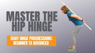 The Best Hip Hinge Progressions For Smoother Movement From Beginner To Advanced [upl. by Keemahs]