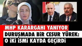 MHP KARARGAHI YANIYOR DURUÅžMADA BÄ°R CESUR YÃœREK Ä°KÄ° AZMETTÄ°RÄ°CÄ°NÄ°N Ä°SMÄ°NÄ° KAYDA GEÃ‡Ä°RDÄ° [upl. by Ennairak]