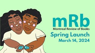 Montreal Review of Books Spring 2024 Launch [upl. by Riggs348]