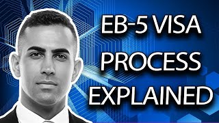 How to Get the EB5 Visa StepbyStep Process Explained [upl. by Aryhs]