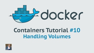 Docker Container Tutorial 10 Handling Volumes [upl. by Rramed]