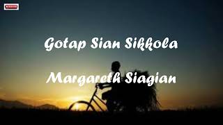 Gotap Sian Sikkola – Margareth Siagian  Cover By Khotaria Gulo Lirik [upl. by Iahs]