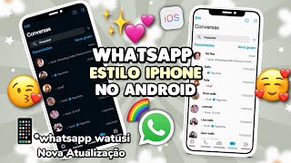 SAIU WHATSAPP IGUAL IPHONE iOS 16 NO ANDROID 2024 🥳 watusi 3 Nova Atualização [upl. by Nnhoj]