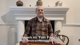 Down In Yon Forest  Mark Gilston on mountain dulcimer [upl. by Darci722]