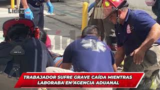 Trabajador sufre grave caída mientras laboraba en agencia aduanal [upl. by Nilyad]