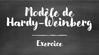 Exercice modèle Hardy amp Weinberg [upl. by Kym]