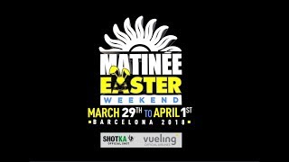 Matinée Easter Weekend 2017 • Official Aftermovie [upl. by Esme]