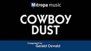 Cowboy Dust – Gerald Oswald [upl. by Hairaza828]