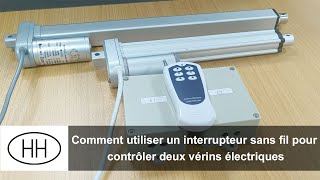 Comment utiliser un interrupteur sans fil pour contrôler deux vérins électriques [upl. by Wilow]