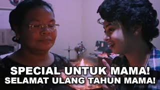 SPECIAL UNTUK MAMA SELAMAT ULANG TAHUN MAMA [upl. by Fachanan]