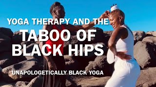 The Taboo of Black Hips in Yoga [upl. by Britney]